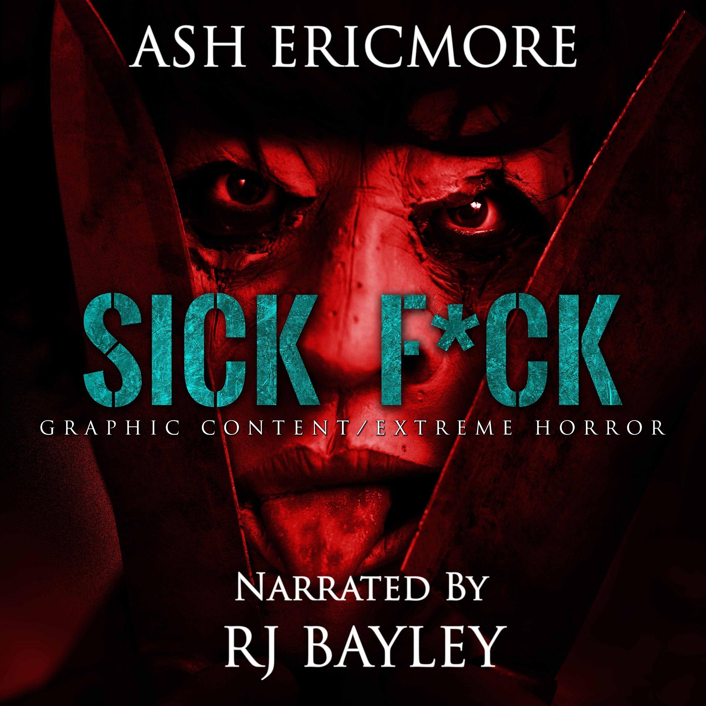 Sick F*ck: Extreme Horror