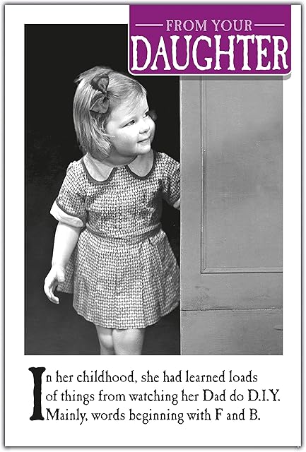 Dad Birthday Card From Daughter, Funny Dad From Daughter Birthday Card, Dad From Daughter, Greetings Card, 159x235mm