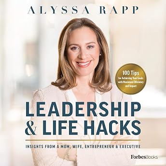 Leadership & Life Hacks Audiobook by Alyssa Rapp episode artwork