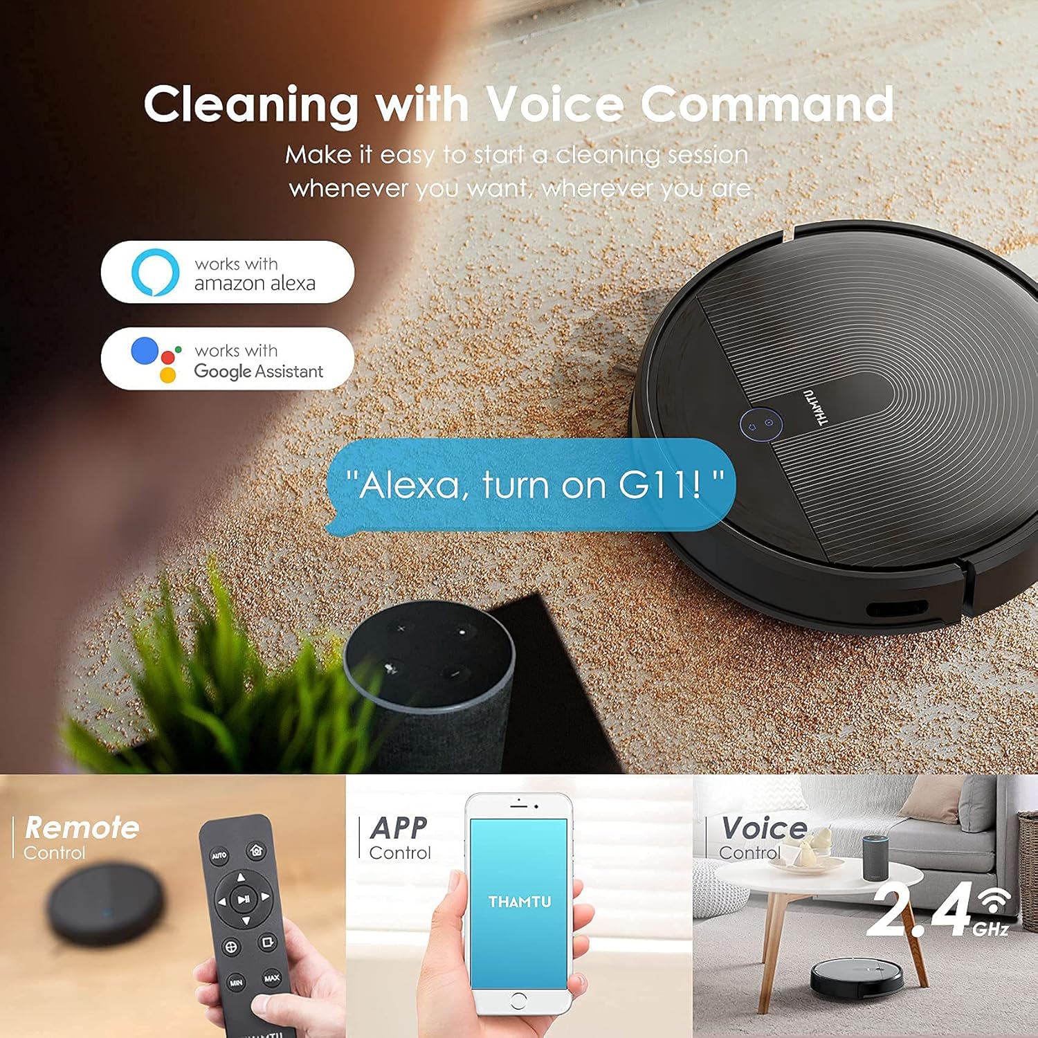 Thamtu G11 Robot Vacuum Cleaner being controlled via Amazon Alexa, Google Assistant, remote control, and a mobile app