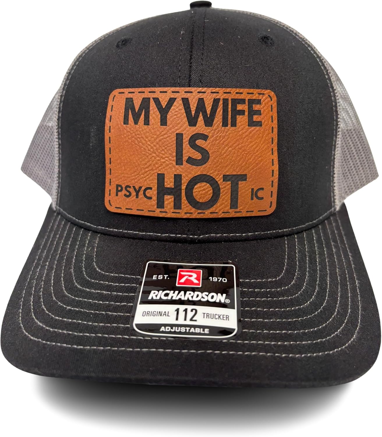 My Wife is Hot Psychotic Adult Humor Sarcastic Trucker Hat, Funny Hot Wife Trucker Hat