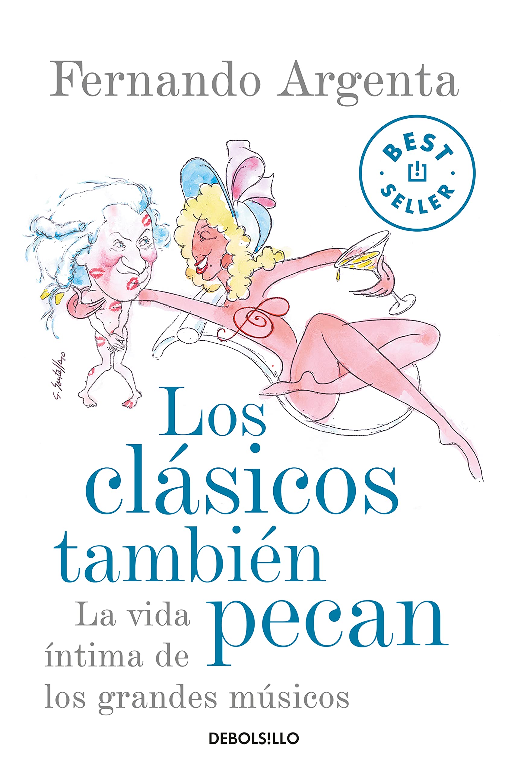Los Clasicos Tambien Pecan / The Classics Also Sin: La vida íntima de los grandes músicos (Best Seller)