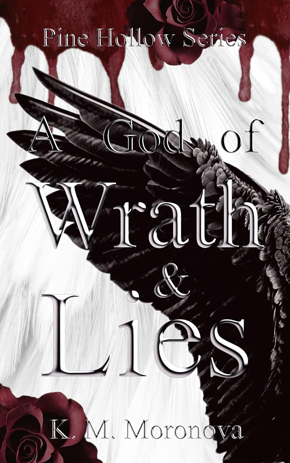 A God of Wrath & Lies (Pine Hollow Series Book 1) eBook Moronova, K. M. Books