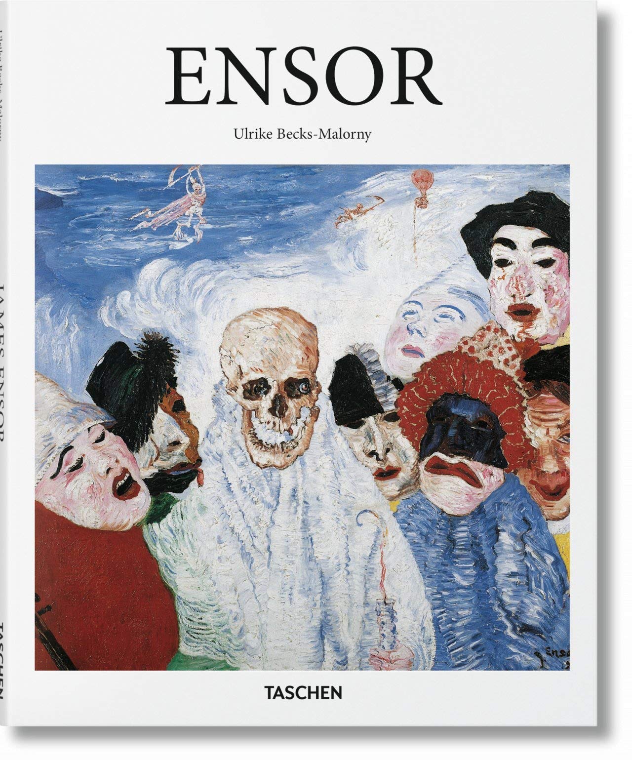 Ensor: 1860-1949: Masks, Death, and the Sea (Basic Art)