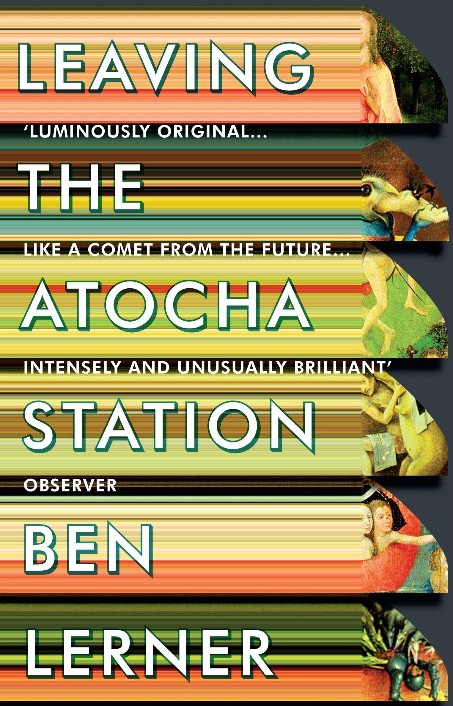 Leaving the Atocha Station: Ben Lerner