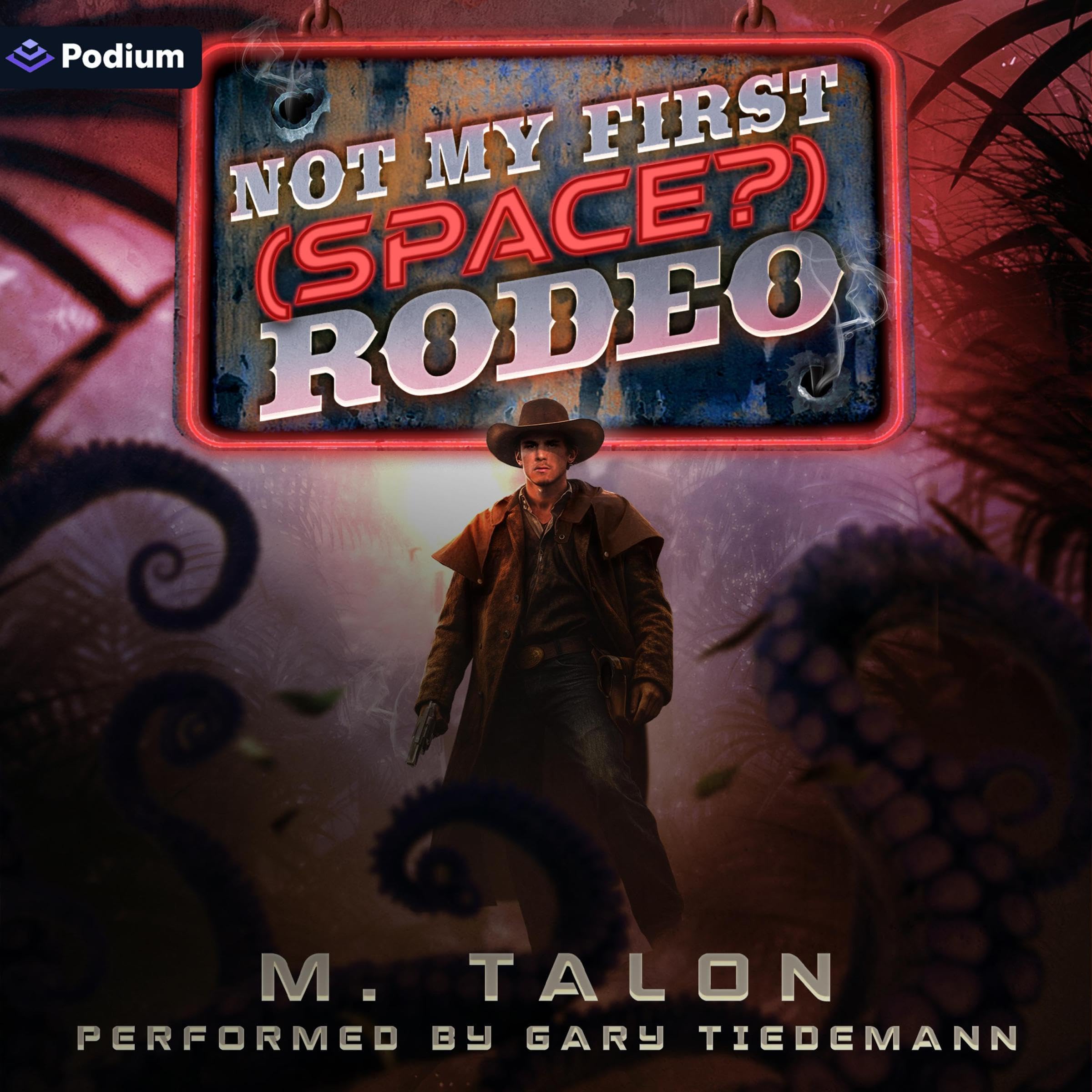 Cover art for Not My First (Space?) Rodeo: A Sci-Fi LitRPG Adventure