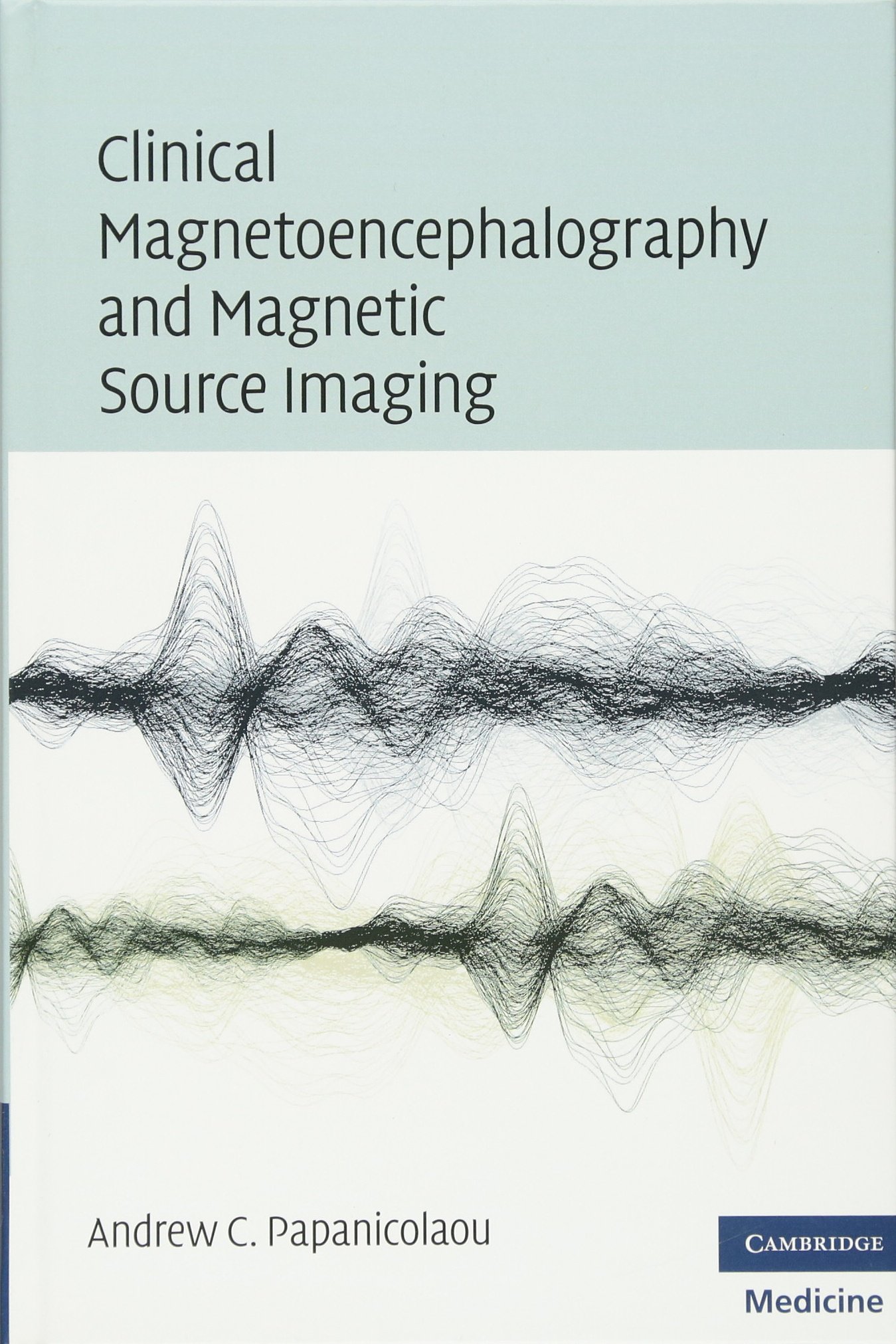 Clinical Magnetoencephalography and Magnetic Source Imaging
