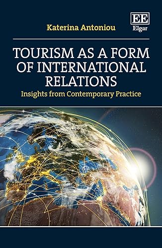 Tourism as a Form of International Relations: Insights from Contemporary Practice