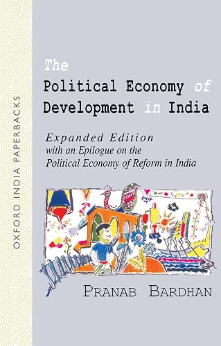 The Political Economy of Development in India: Expanded Edition