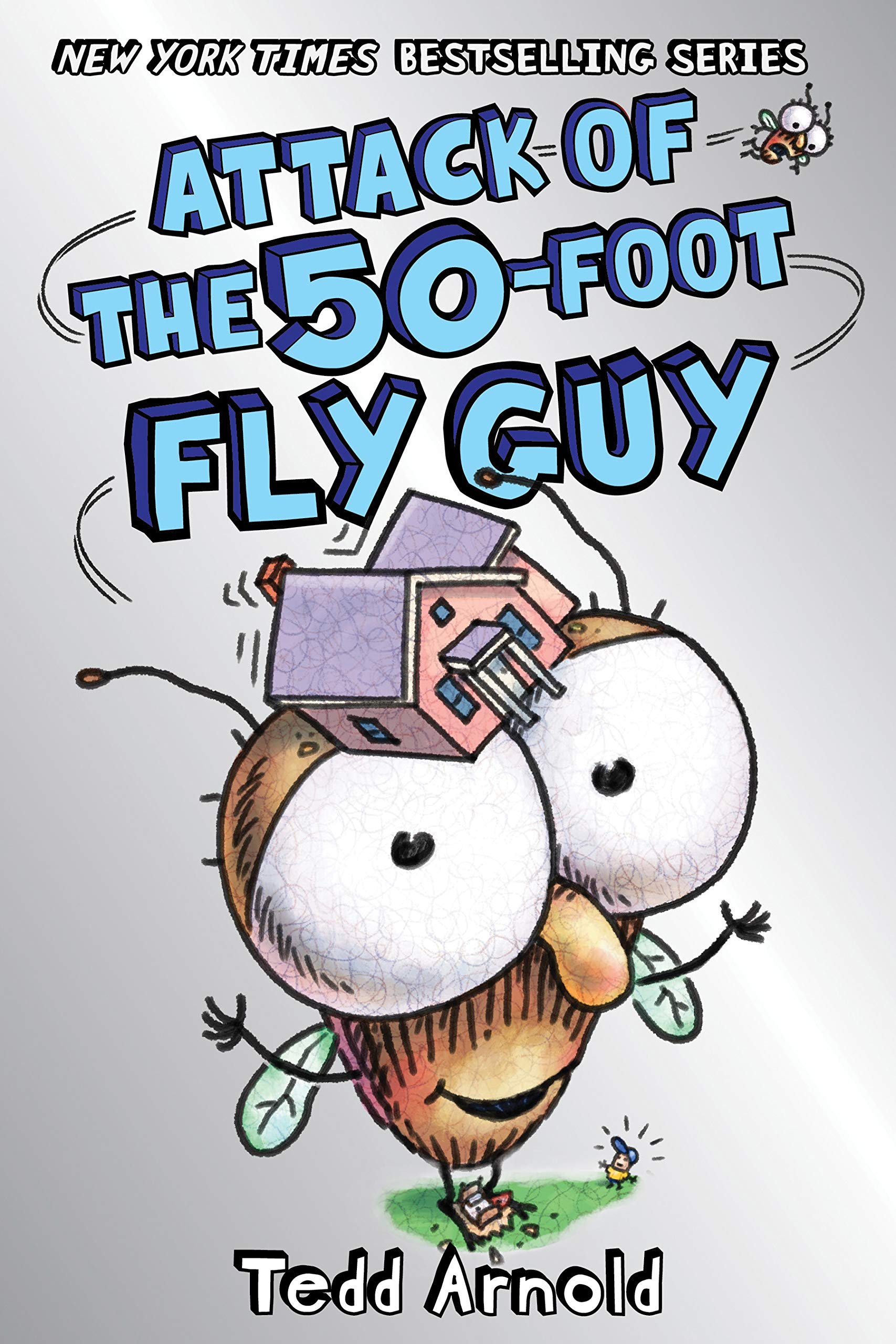 Cover of Attack of the 50-Foot Fly Guy!