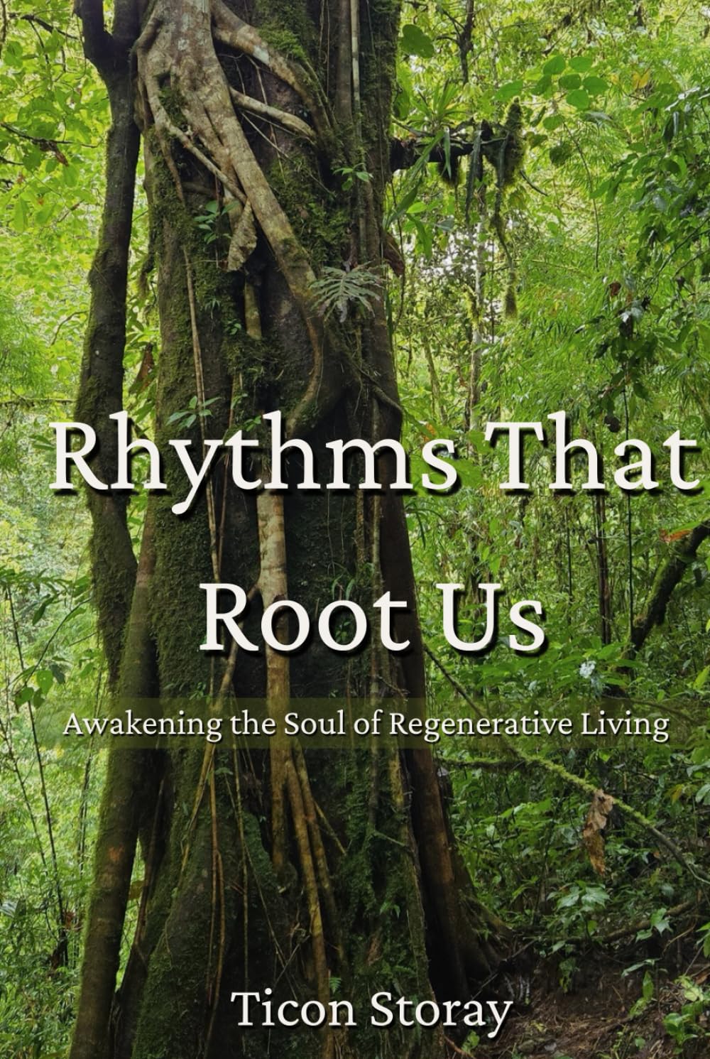 Rhythms That Root Us: Awakening the Soul of Regenerative Living