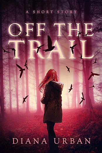 Off the Trail: A Short Story
