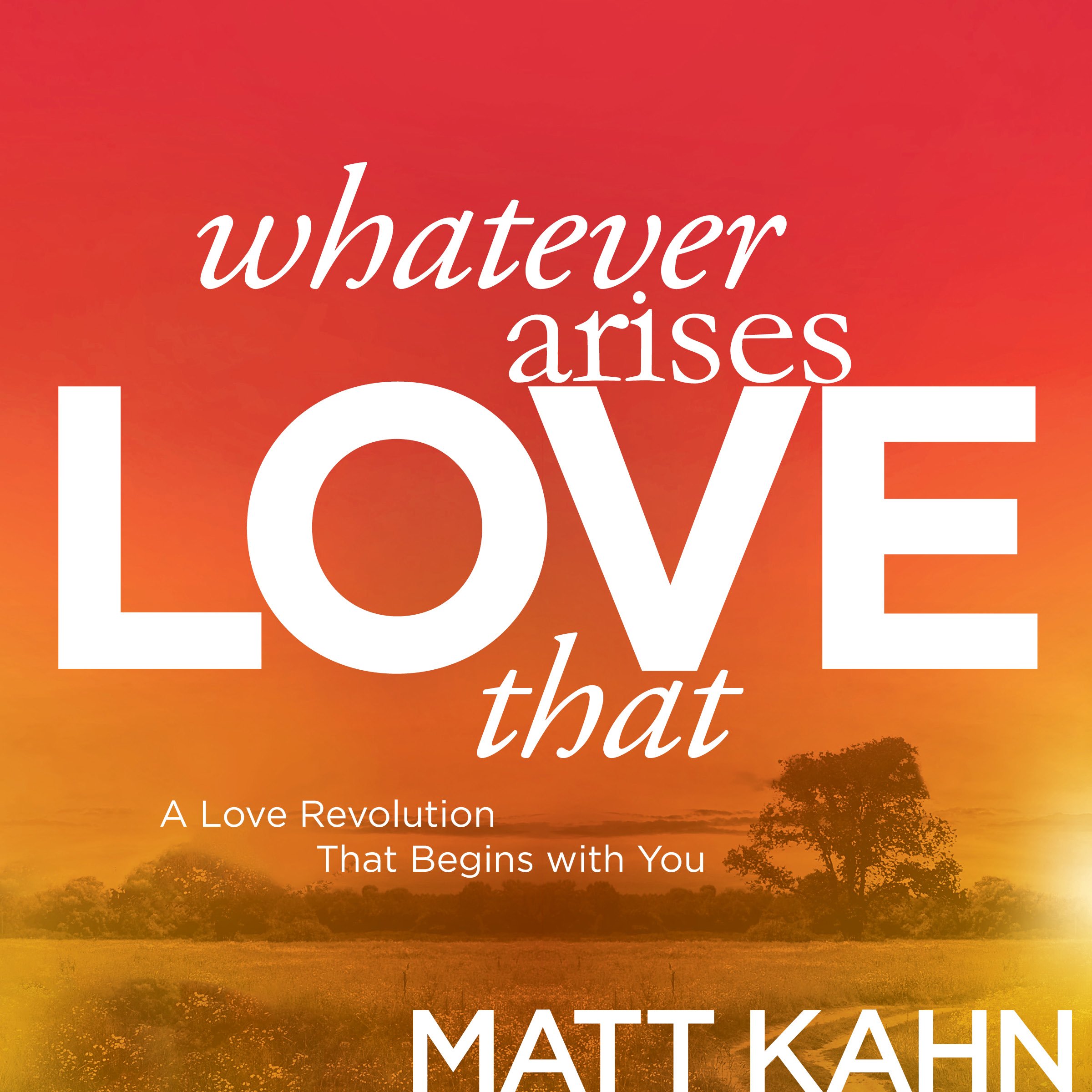 Cover art for Whatever Arises, Love That