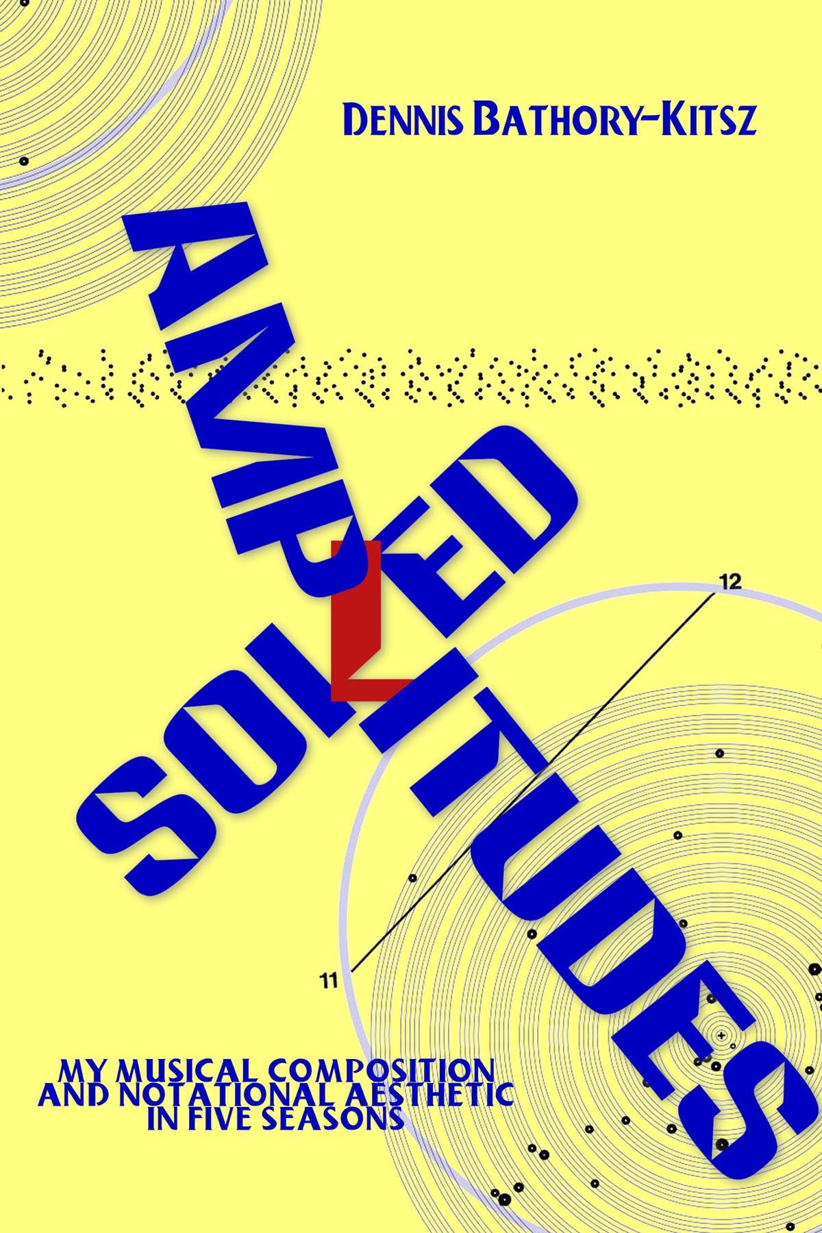 Soiled Amplitudes musical composition notational aesthetic five seasons english edition
