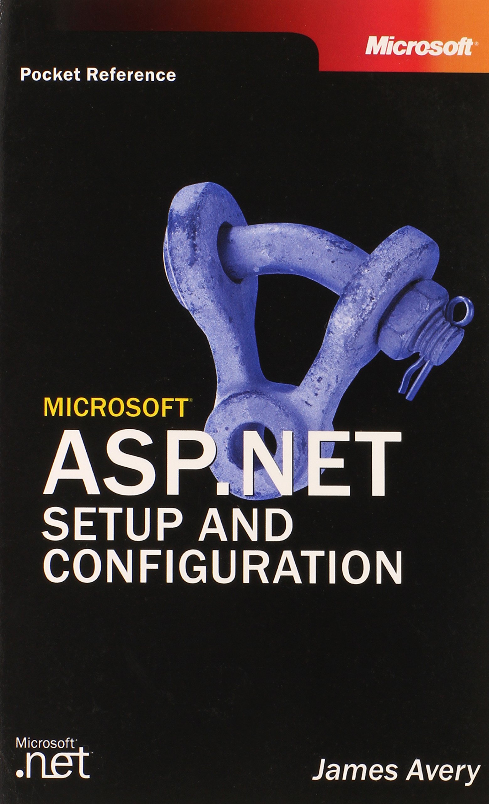 Buy Microsoft ASP .NET Setup and Configuration Pocket Reference — BookShops.in