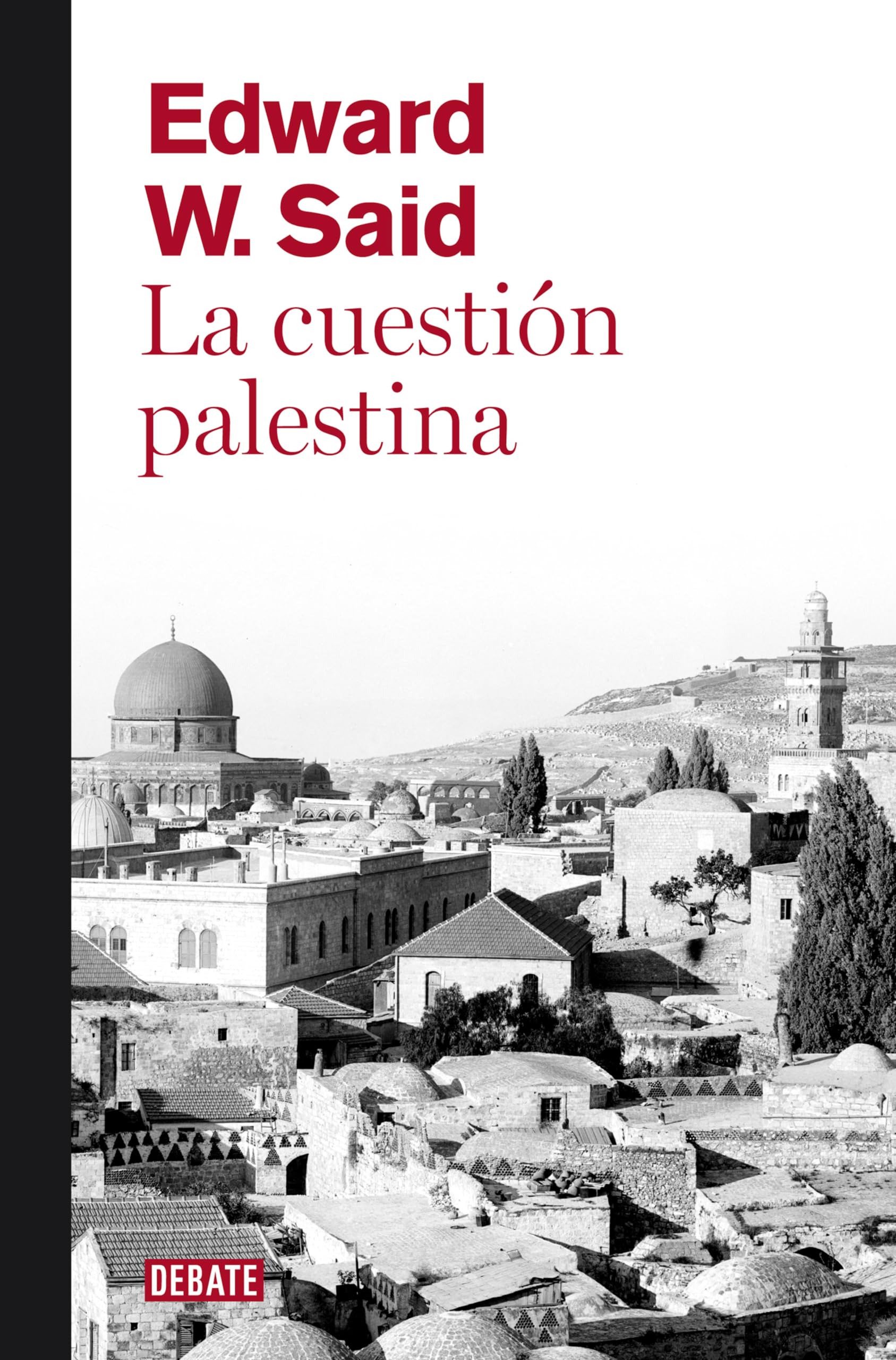 La cuestión palestina (Spanish Edition)