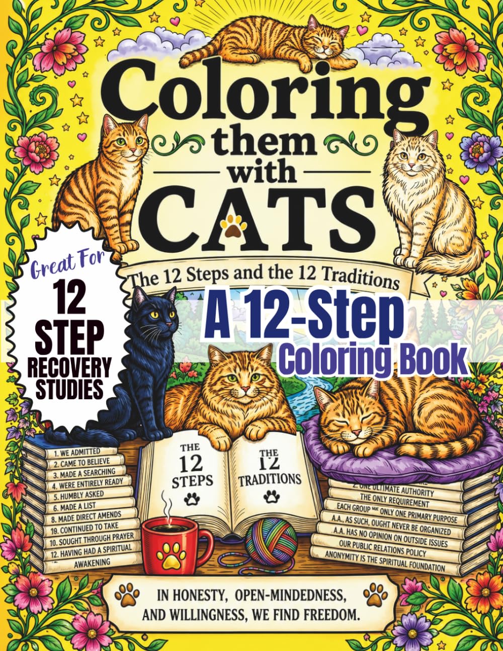 Coloring Them With Cats - The 12 Steps and 12 Traditions: A 12 Step Coloring Book
