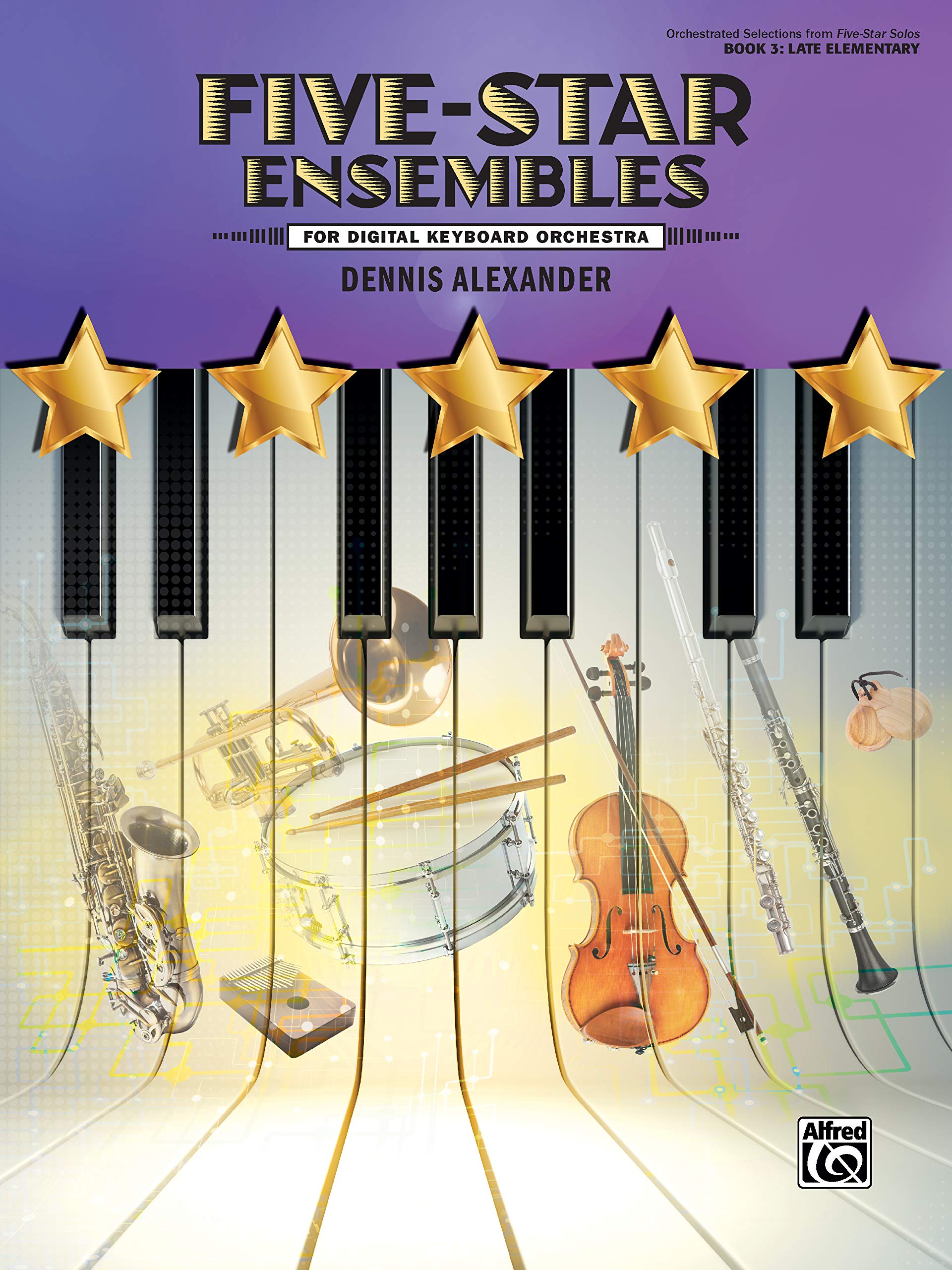 Five-star Ensembles: 5 Colorful Arrangements for Digital Keyboard Orchestra: 3