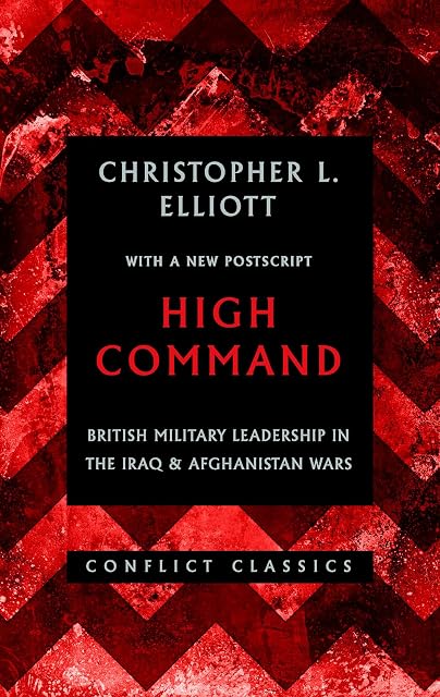 Portada de High Command: British Military Leadership In The Iraq And Afghanistan