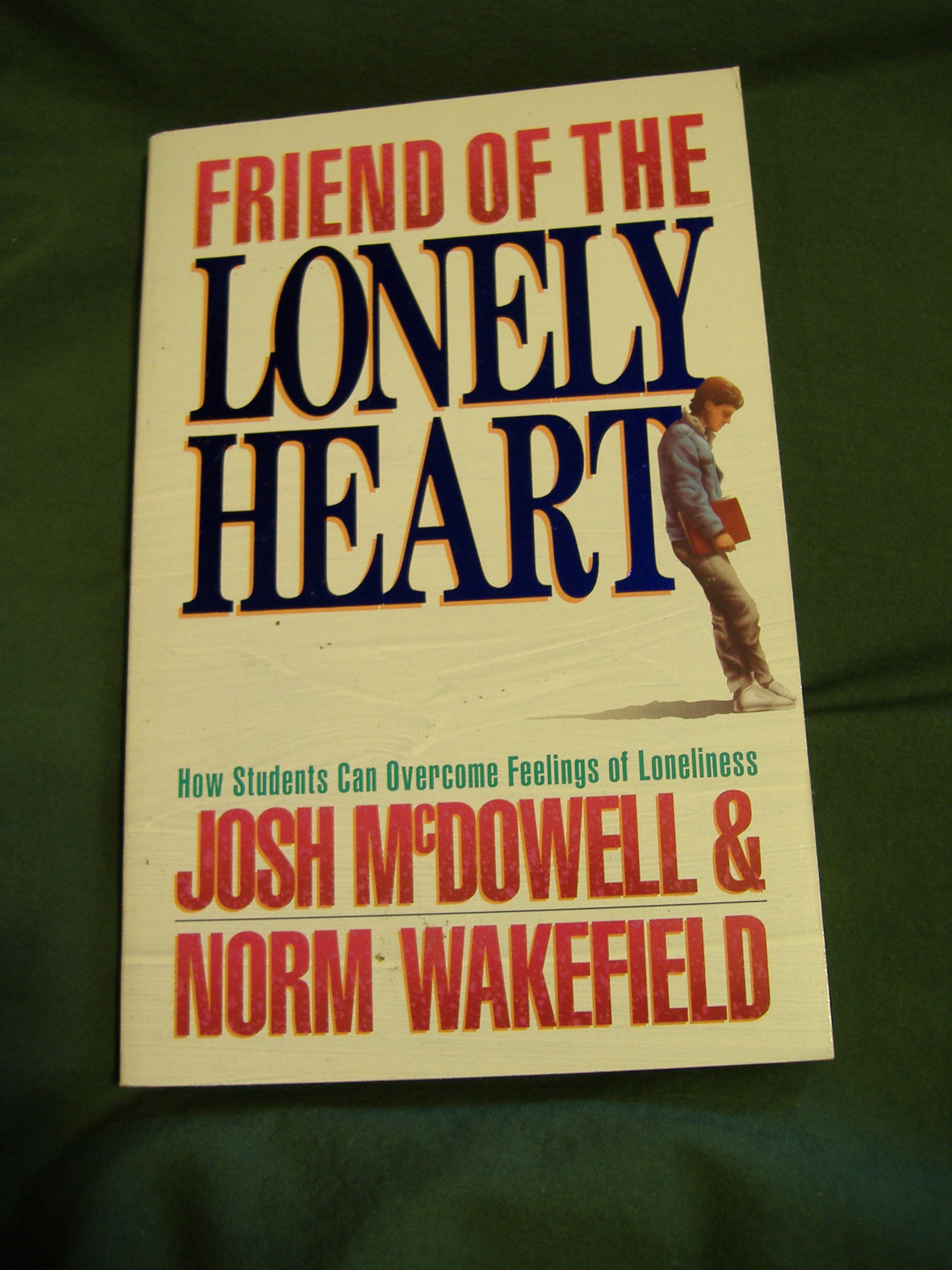 Buy Friend of the Lonely Heart/How to Overcome Feeling of Loneliness — BookShops.in