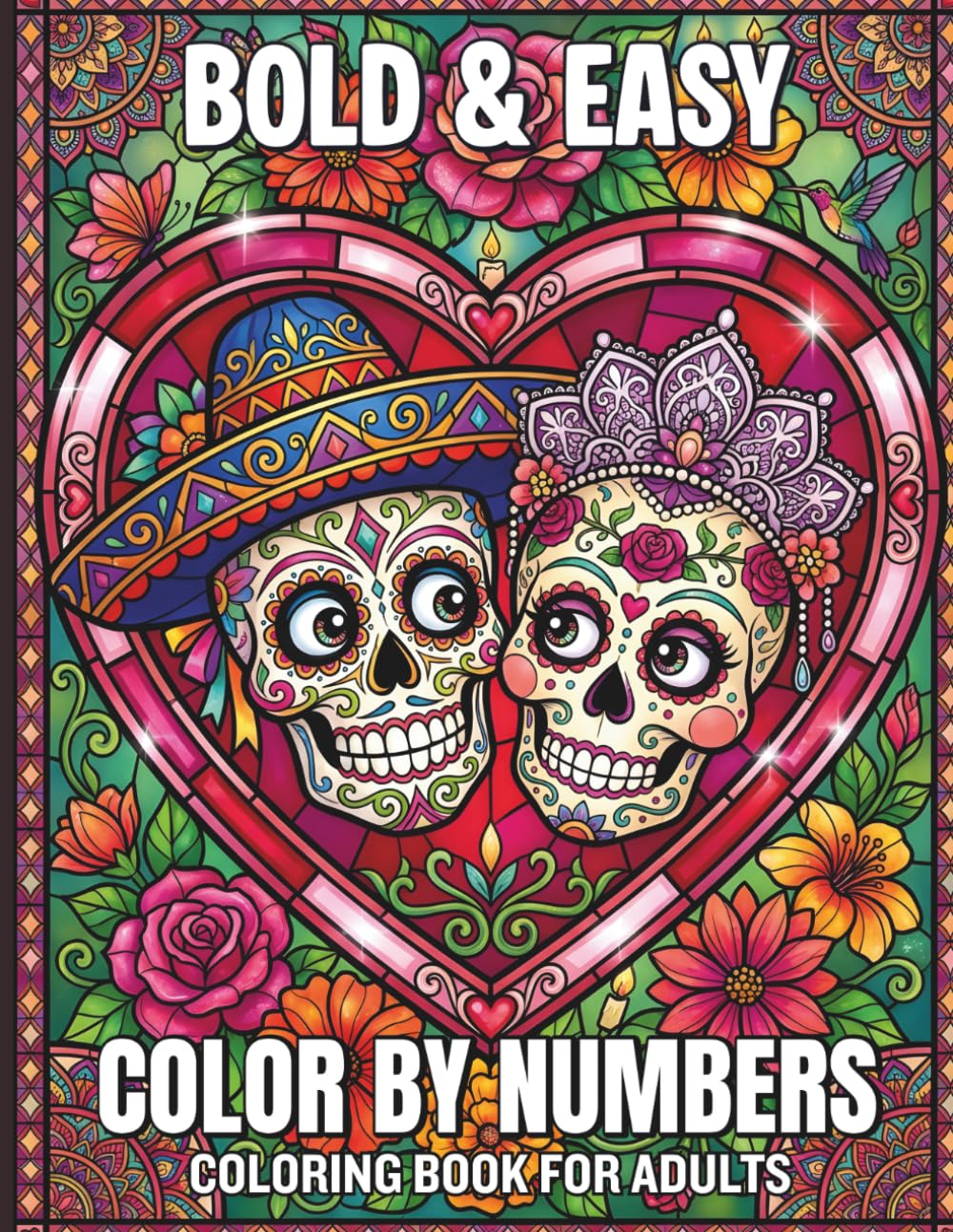 Bold and Easy Color By Number Adult Coloring Book: Simple and Bold Stained Glass Designs for Easy Relaxation and Stress Relief Featuring Beautiful Mosaic Patterns with Large Numbered Sections