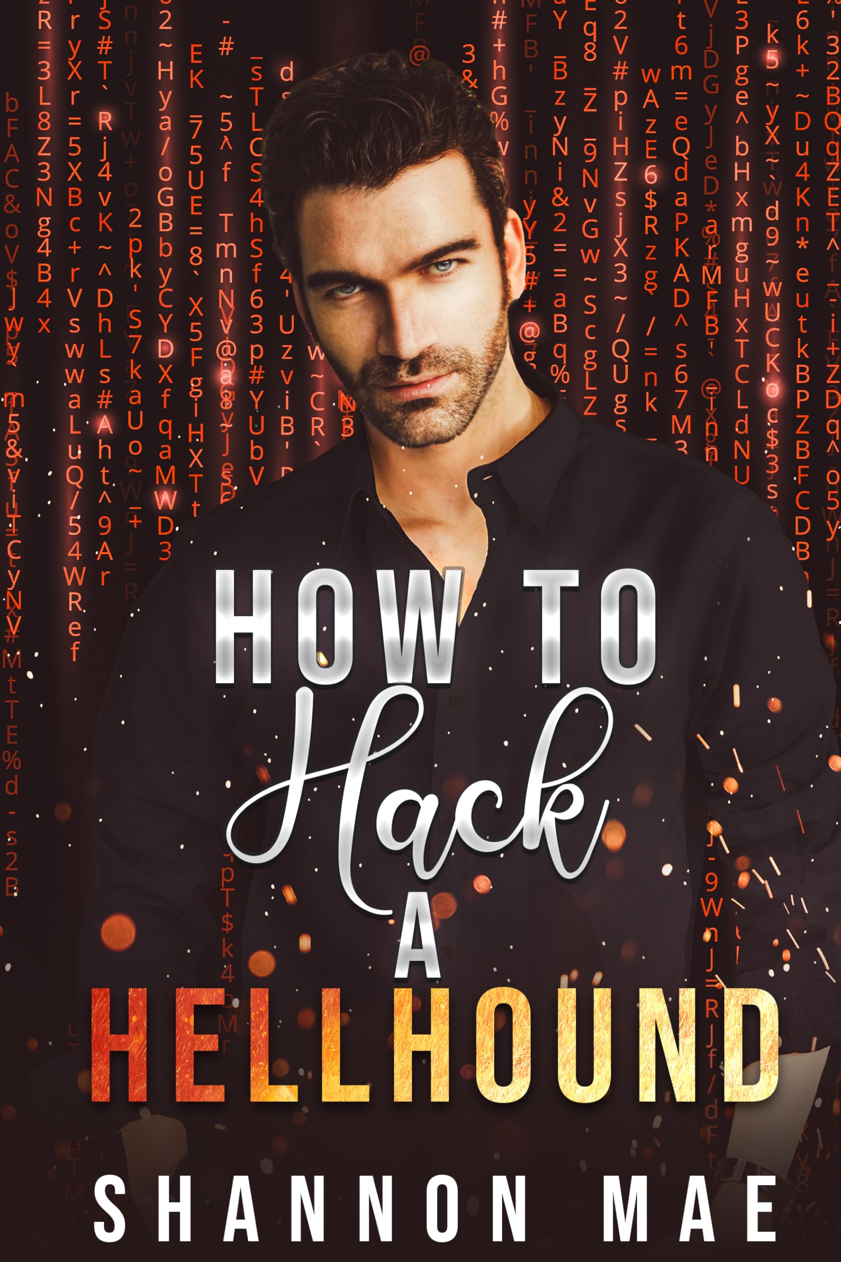 How to Hack a Hellhound (Hellhounds of Paradise Falls Book 2)