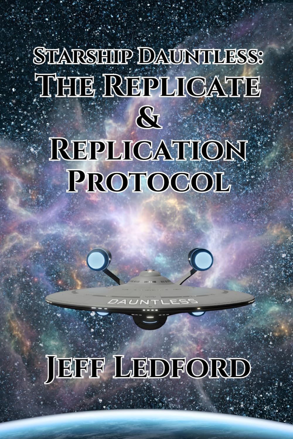 Starship Dauntless: The Replicate and Replication Protocol
