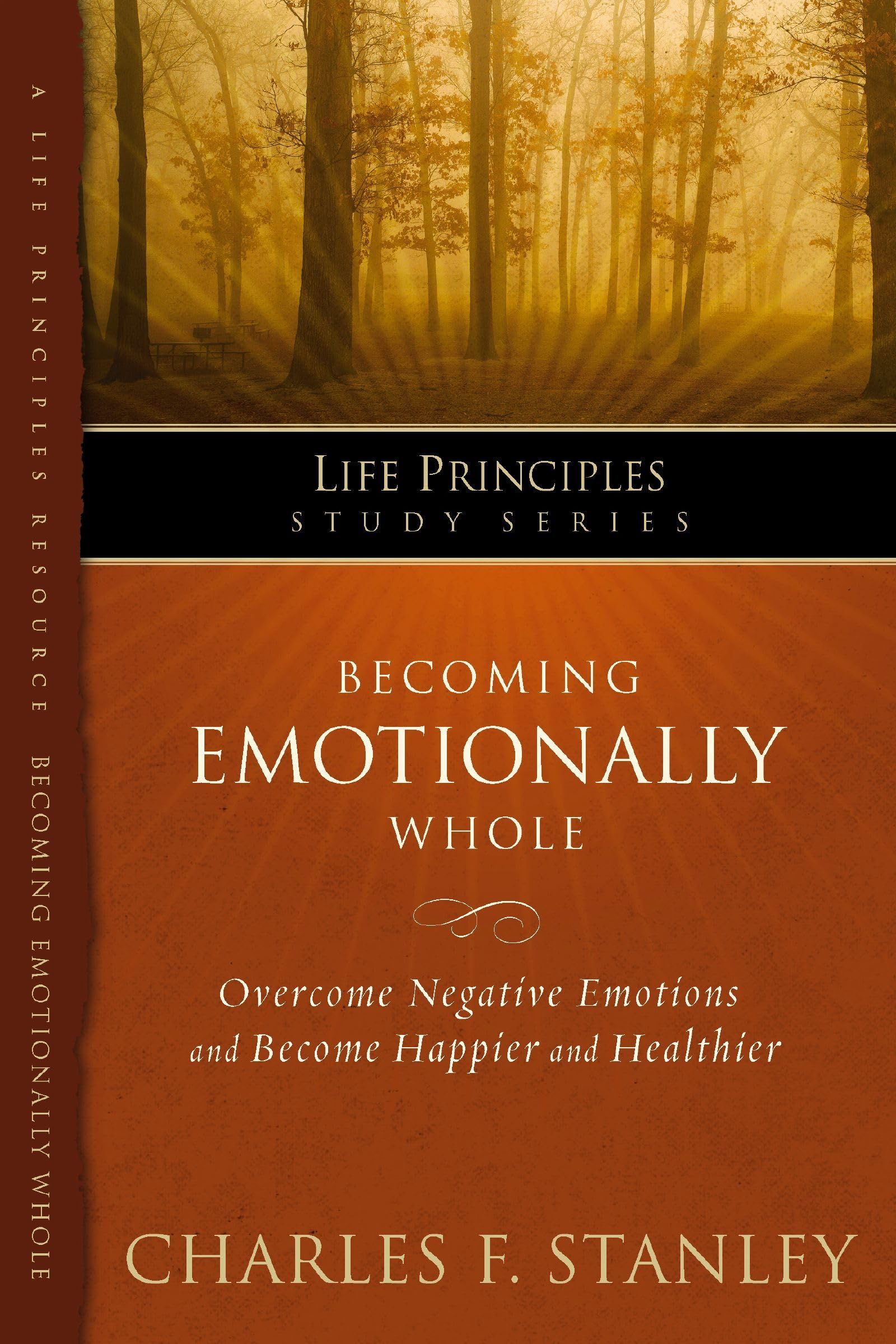 Becoming Emotionally Whole (Life Principles Study Series)