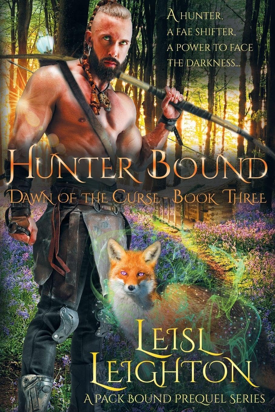 Hunter Bound: A Paranormal, fated mates, slow burn romance: 3 (Dawn of the Curse)