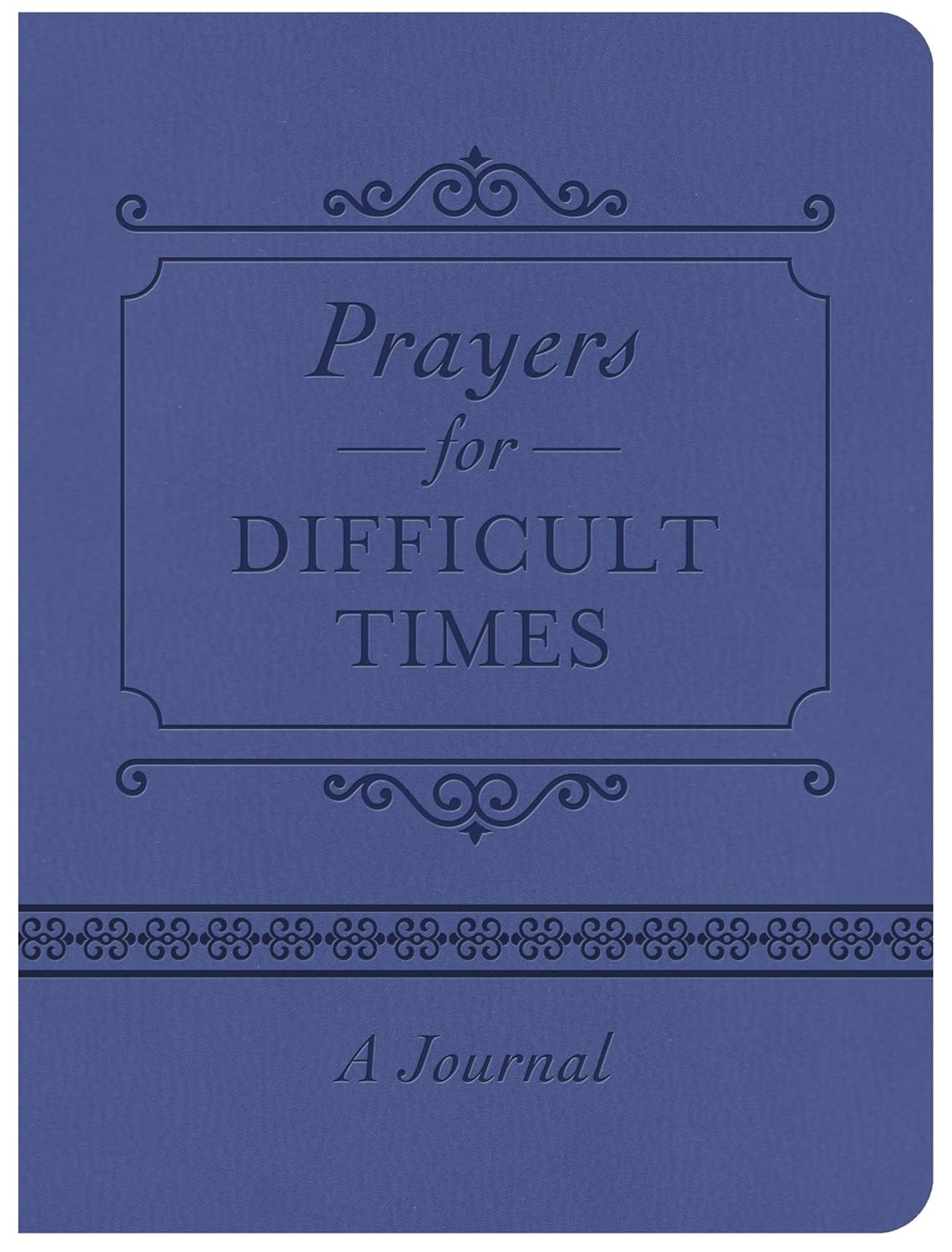 Prayers for Difficult Times Journal Compiled by Barbour Staff