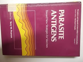 Parasite Antigens: Toward New Strategies for Vaccines (Receptors and Ligands in Intercellular Communication Series)