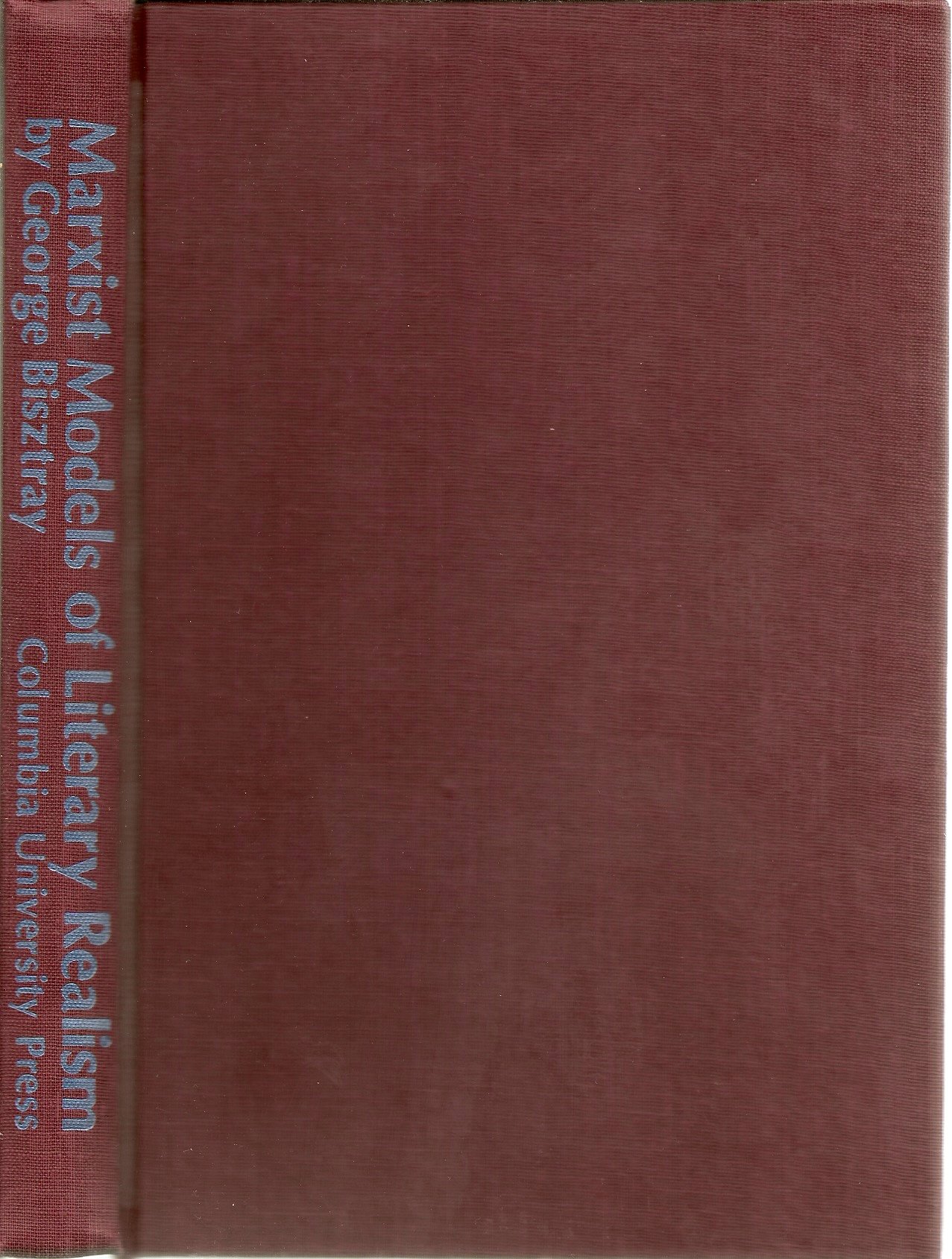 Buy Bisztray: Marxist Models Of Literary Realism (cloth) — BookShops.in