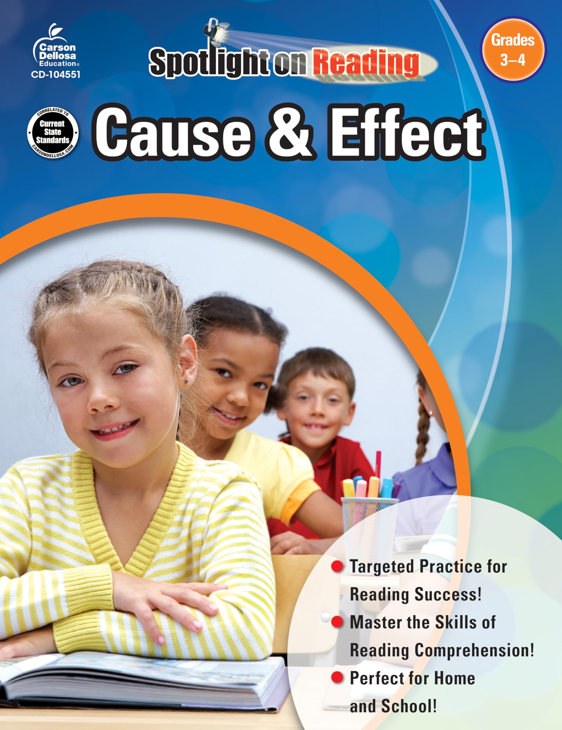 Carson Dellosa Cause and Effect Reading Comprehension 3rd Grade and 4th Grade Workbook, Passages and Targeted Practice Activities, Classroom or Homeschool Curriculum (Spotlight on Reading)