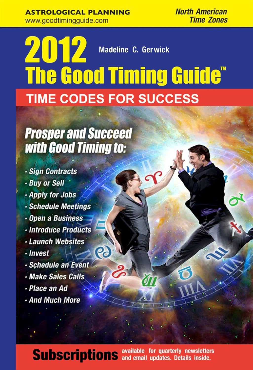 The Good Timing Guide 2012 Madeline C. Gerwick 9780984485918 Amazon