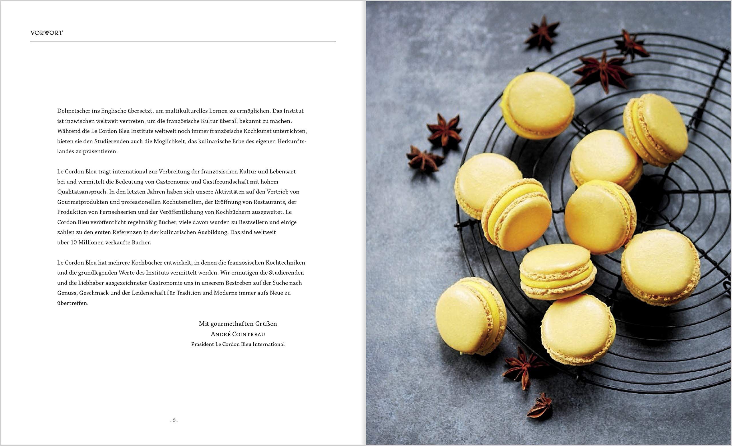 Patisserie: Aus der renommierten Konditorschule Schritt für Schritt erklärt. Raffinierte Backrezepte aus der französischen Küche: Zaubern Sie Tartes, Pralinen und leckere Kuchen auf den Tisch!.