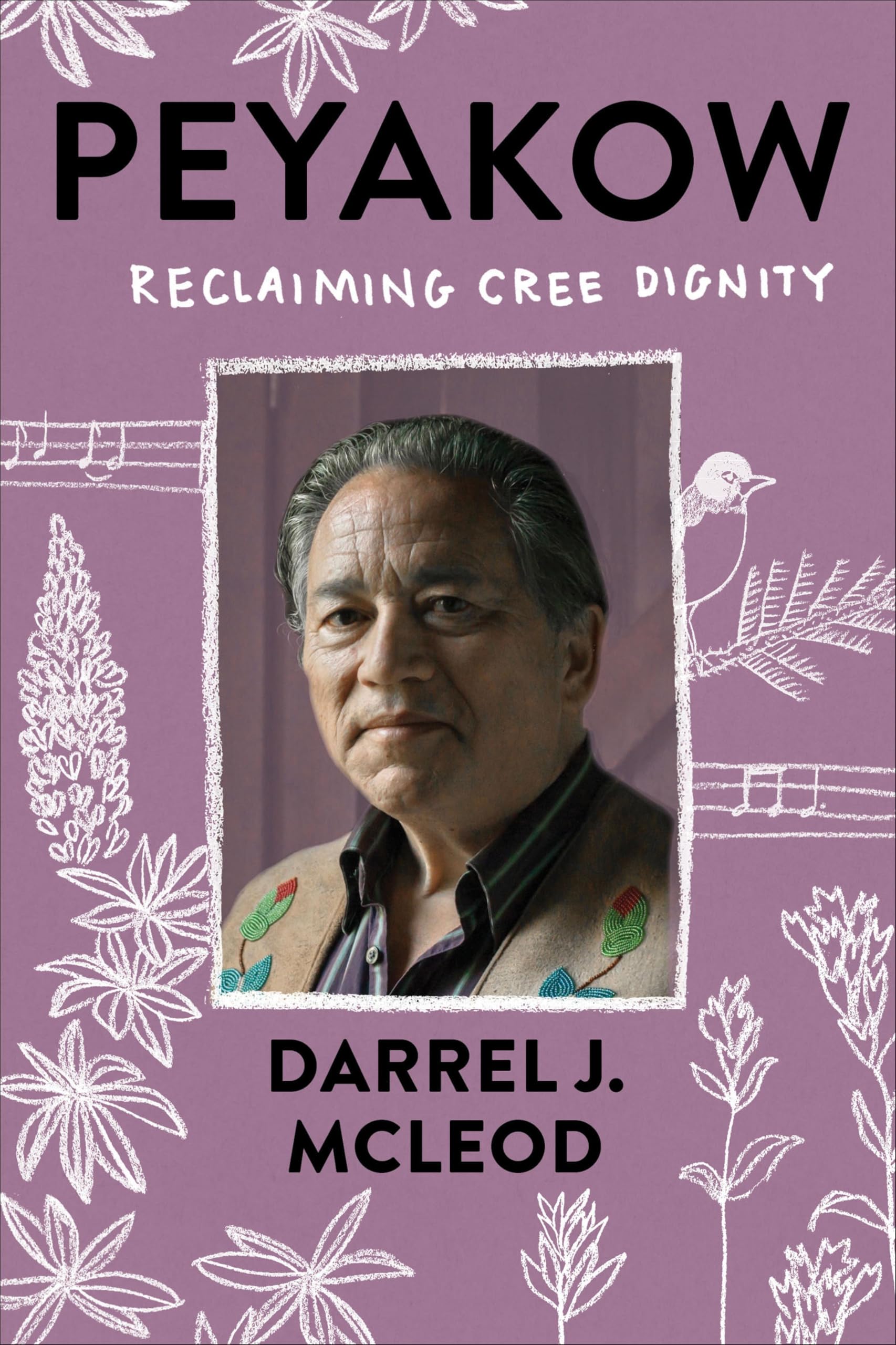 Buy Peyakow: Reclaiming Cree Dignity — BookShops.in