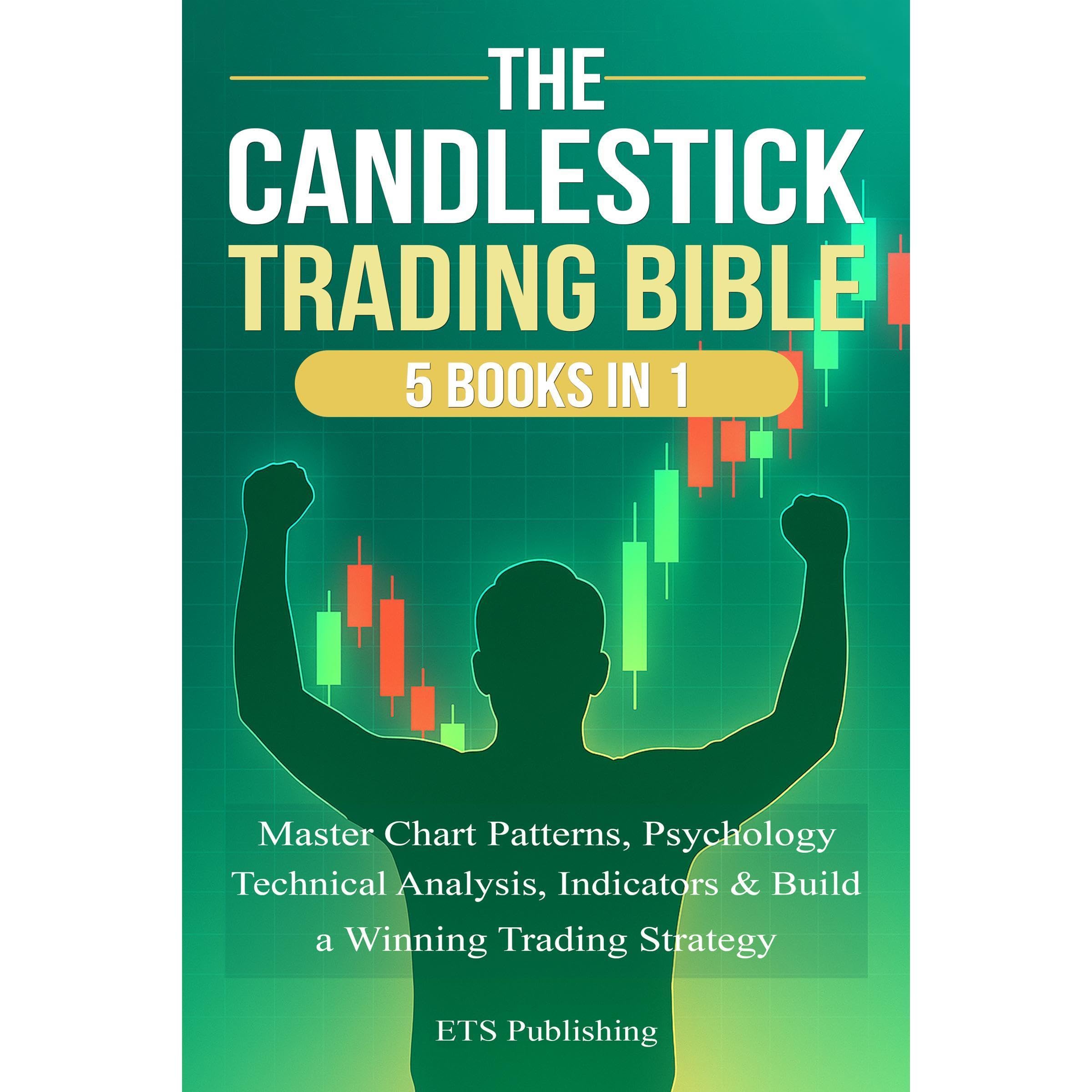 The Candlestick Trading Bible: 5 Books in 1