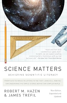 Science Matters New Edition, Expanded and Updated Achieving Scientific Literacy