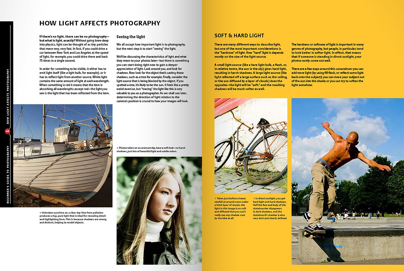 The Beginner's Guide to Photography: Capturing the Moment Every Time, Whatever Camera You Have