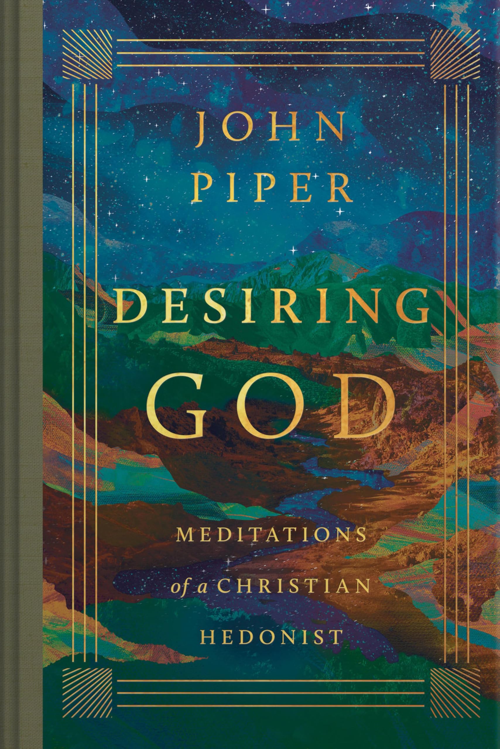 Desiring God: Meditations of a Christian Hedonist