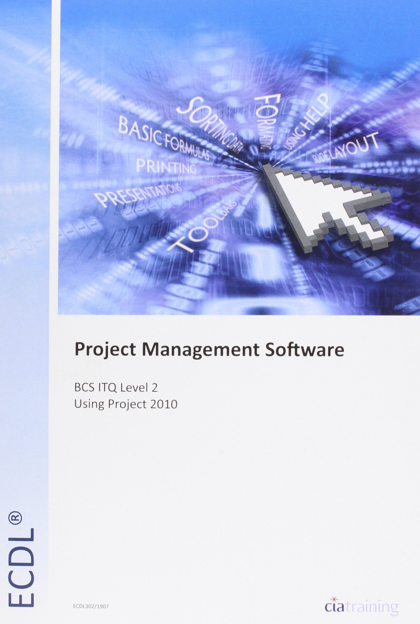 ECDL Project Planning Using Microsoft Project 2010 (BCS ITQ Level 2)