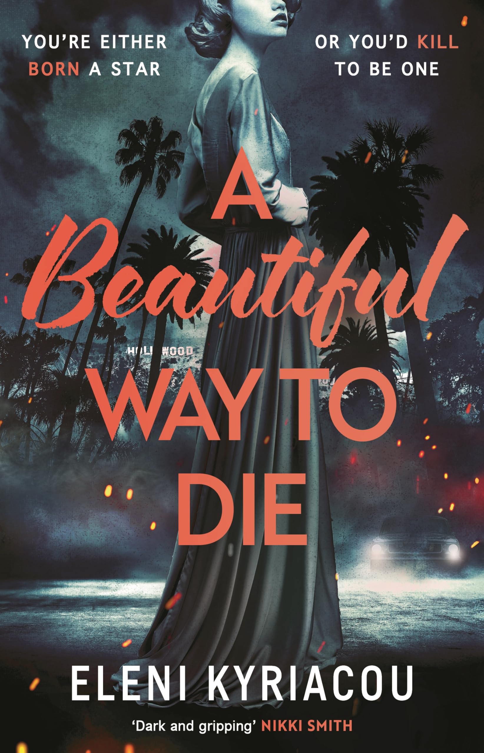 A Beautiful Way to Die: The gripping historical thriller inspired by true crime that's full of twists, turns and Hollywood glamour