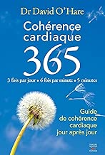 Download Cohérence cardiaque 3.6.5. Guide de cohérence cardiaque jour après jour (Courants Ascendants) PDF