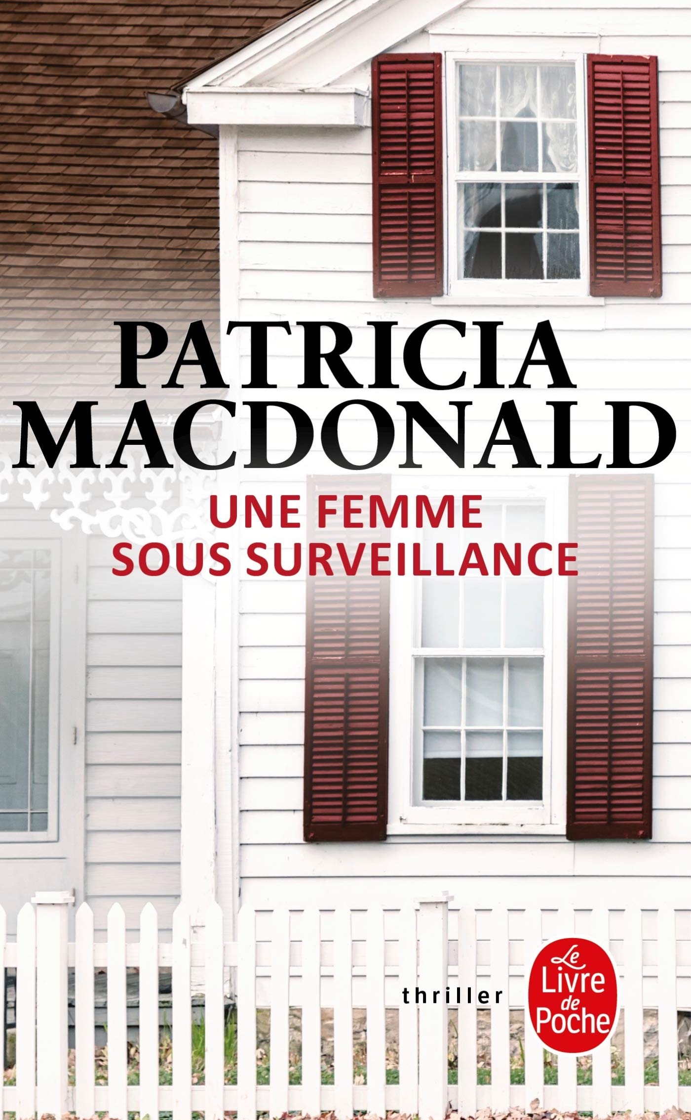 Une Femme Sous Surveillance (Ldp Thrillers)