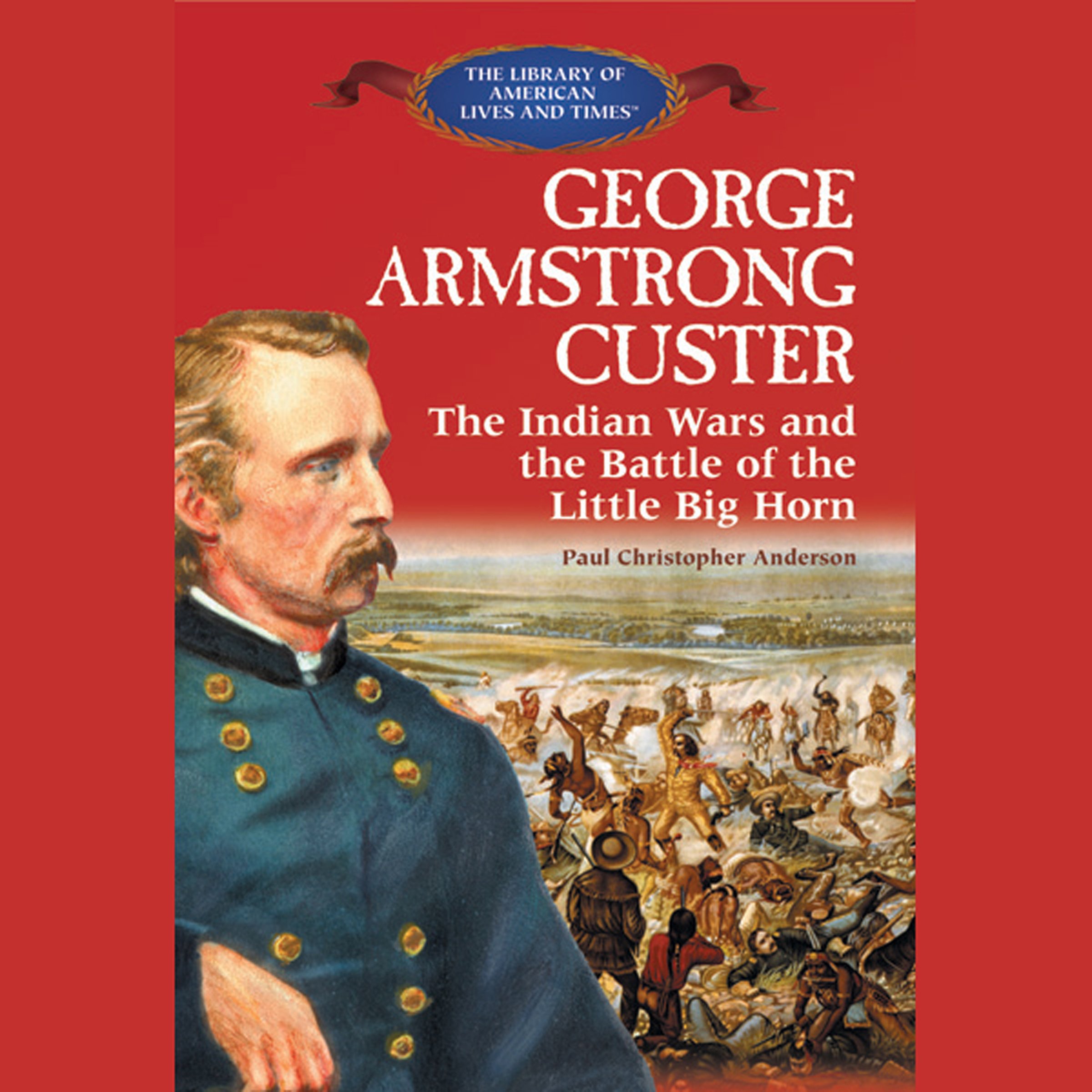 Cover art for George Armstrong Custer