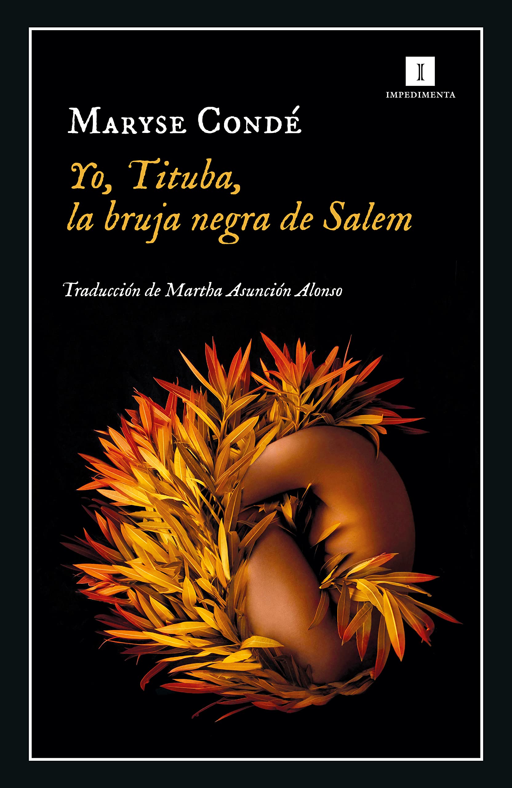 Yo, Tituba, la bruja de Salem (Impedimenta nº 238) (Spanish Edition)