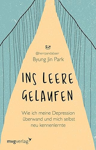 Ins Leere gelaufen: Wie ich meine Depression überwand und mich selbst neu kennenlernte