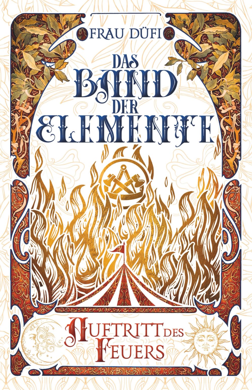 Das Band der Elemente: Auftritt des Feuers