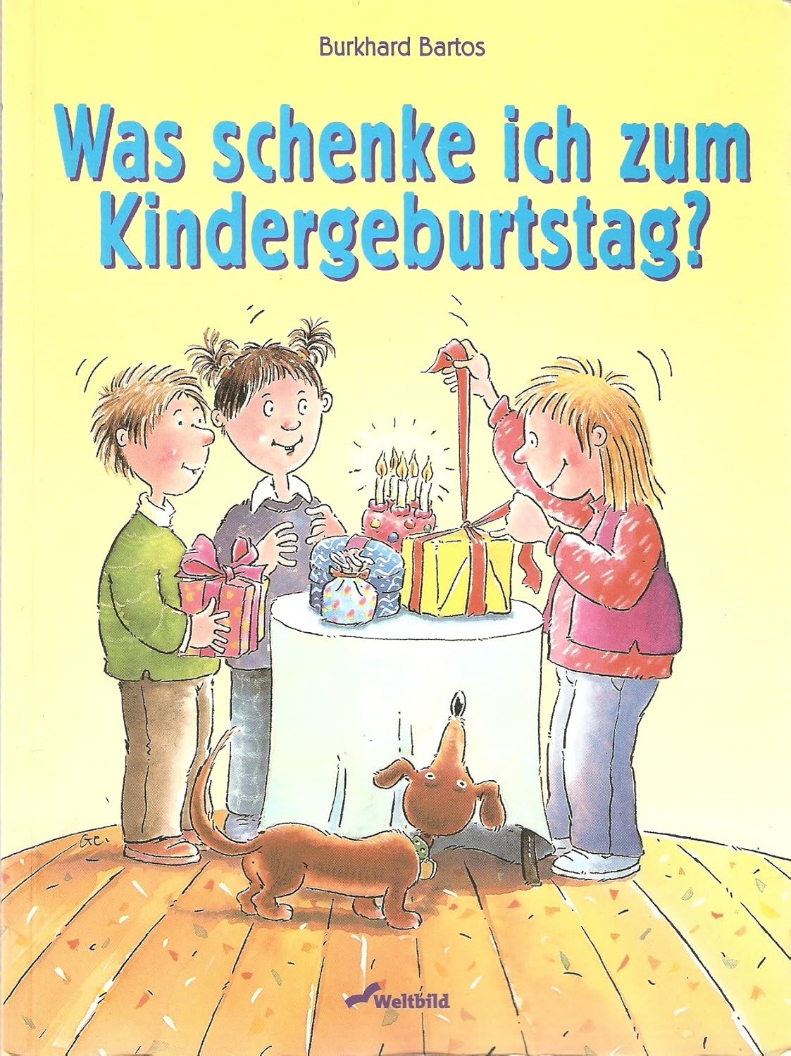 Was schenke ich zum Kindergeburtstag? bk1529 9783896045065 Burkhard Bartos Books
