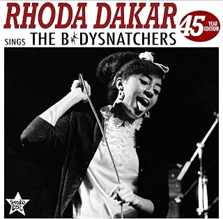Rhoda Dakar Sings the Bodysnatchers: 45 Year Edition